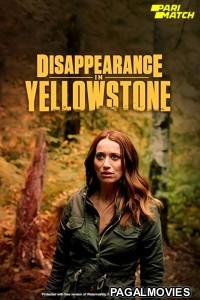 Disappearance in Yellowstone (2022) Telugu Dubbed Movie