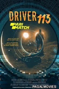 Driver 113 (2021) Hollywood Hindi Dubbed Movie