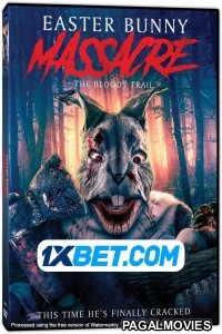 Easter Bunny Massacre The Bloody Trail (2022) Hollywood Hindi Dubbed Movie