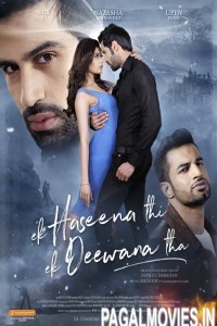 Ek Haseena Thi Ek Deewana Tha (2017) Bollywood Movie