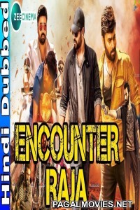Encounter Raja (2018) Hindi Dubbed South Movie