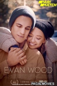 Evan Wood (2021) Hollywood Hindi Dubbed Full Movie