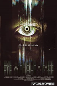 Eye Without a Face (2021) English Movie