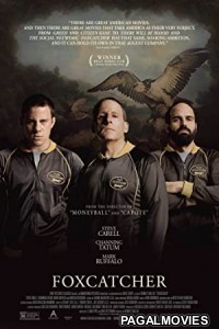 Foxcatcher (2014) Hollywood Hindi Dubbed Full Movie