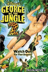 George of the Jungle 2 (2003) Hollywood Hindi Dubbed Full Movie