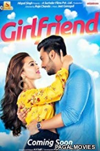Girlfriend (2018) Bengali Movie