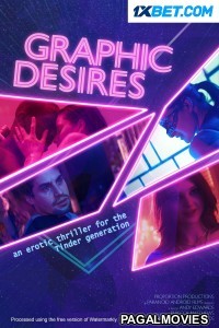 Graphic Desires (2022) Hollywood Hindi Dubbed Full Movie