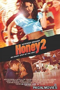 Honey 2 (2011) Hollywood Hindi Dubbed Full Movie