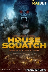 House Squatch (2022) Hollywood Hindi Dubbed Full Movie