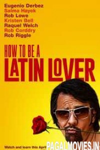 How to Be a Latin Lover (2017) English Movie
