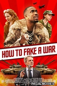 How to Fake a War (2019) English Movie