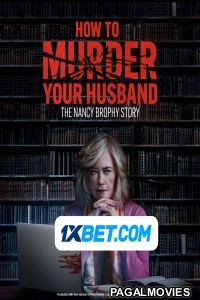 How to Murder Your Husband The Nancy Brophy Story (2023) Bengali Dubbed