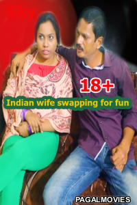 Indian Wife Swapping For Fun (2019) Boltikahani Originals Short Film