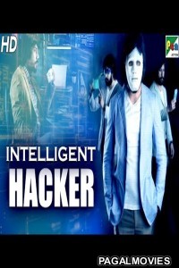 Intelligent Hacker (2020) Hindi Dubbed South Indian Movie