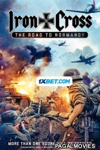 Iron Cross The Road to Normandy (2022) Hollywood Hindi Dubbed Movie