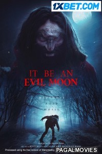It Be An Evil Moon (2023) Hollywood Hindi Dubbed Full Movie