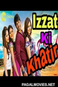 Izzat Ki Khatir (2018) Hindi Dubbed South Indian Movie