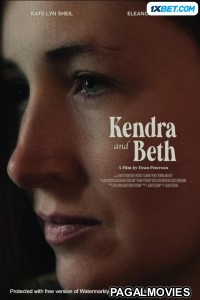 Kendra and Beth (2021) Hollywood Hindi Dubbed Full Movie