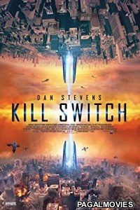 Kill Switch (2017) Hollywood Hindi Dubbed Full Movie