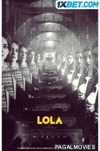 LOLA (2023) Hollywood Hindi Dubbed Movie
