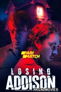 Losing Addison (2022) Hollywood Hindi Dubbed Movie