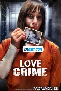Love Crime (2022) Telugu Dubbed