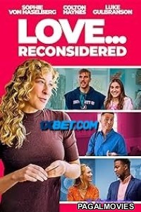 Love Reconsidered (2023) Hollywood Hindi Dubbed Full Movie