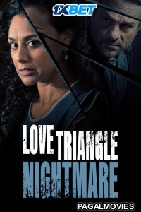 Love Triangle Nightmare (2022) Telugu Dubbed Movie