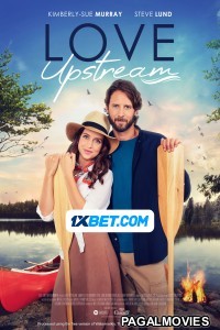 Love Upstream (2023) Hollywood Hindi Dubbed Full Movie