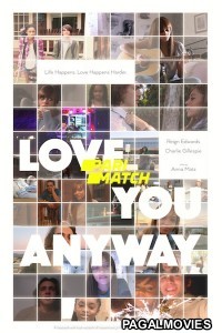 Love You Anyway (2022) Hollywood Hindi Dubbed Full Movie
