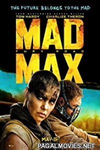 Mad Max: Fury Road (2015) Hollywood Hindi Dubbed Movie