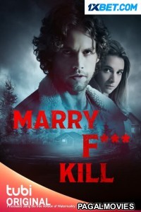 Marry Fuck Kill (2023) Hollywood Hindi Dubbed Full Movie