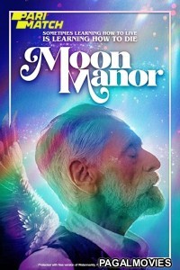 Moon Manor (2021) Hollywood Hindi Dubbed Full Movie