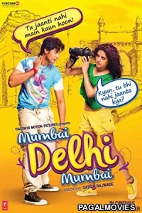 Mumbai Delhi Mumbai (2014) Hindi Movie
