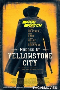Murder at Yellowstone City (2022) Telugu Dubbed