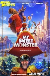 My Sweet Monster (2021) Hollywood Hindi Dubbed Full Movie