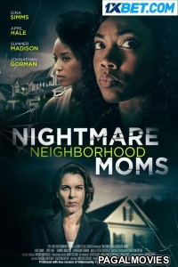 Nightmare Neighborhood Moms (2022) Hollywood Hindi Dubbed Full Movie