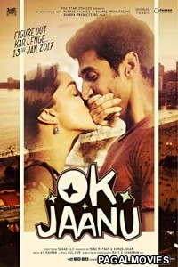 OK Jaanu (2017) Hindi Movie