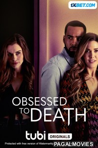 Obsessed to Death (2022) Bengali Dubbed
