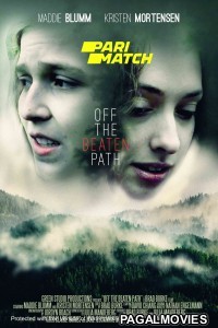 Off the Beaten Path (2021) Hollywood Hindi Dubbed Full Movie