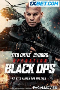 Operation Black Ops (2023) Hollywood Hindi Dubbed Full Movie