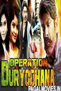 Operation Duryodhana (2017) South Indian Hindi Dubbed Movie