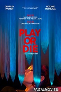 Play or Die (2019) English Movie