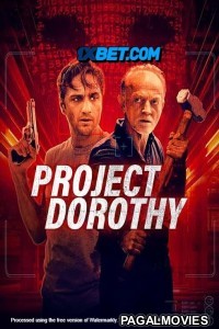 Project Dorothy (2024) Hollywood Hindi Dubbed Full Movie