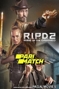 RIPD 2 Rise of the Damned (2022) Telugu Dubbed Movie