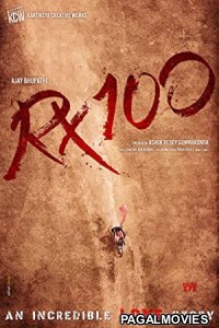 RX 100 (2018) South Indian Hindi Dubbed Full Movie