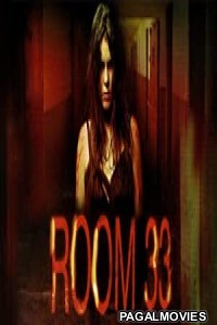 Room 33 (2009) Hollywood Hindi Dubbed Full Movie