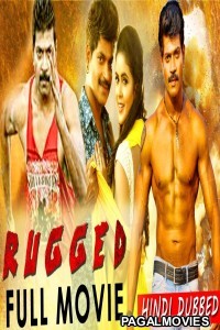 Rugged (2019) Hindi Dubbed South Indian Movie