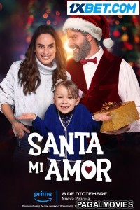 Santa Mi Amor (2023) Hollywood Hindi Dubbed Full Movie