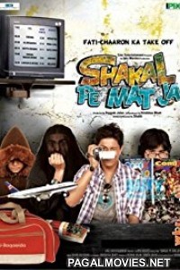 Shakal Pe Mat Ja (2011) Bollywood Movie